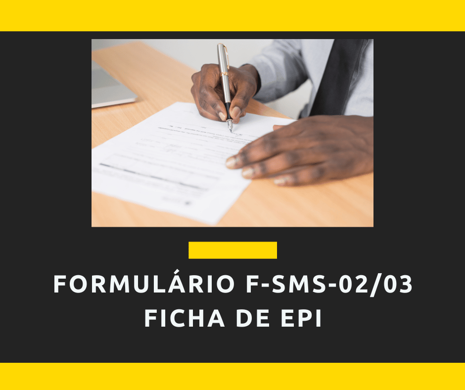 Formulário F-SMS-002/003 – Ficha de EPI