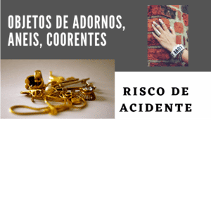 Cuidado com Anéis, Correntes, Objeto de Adorno e Vestimentas – DDS