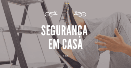 Segurança em Casa – DDS