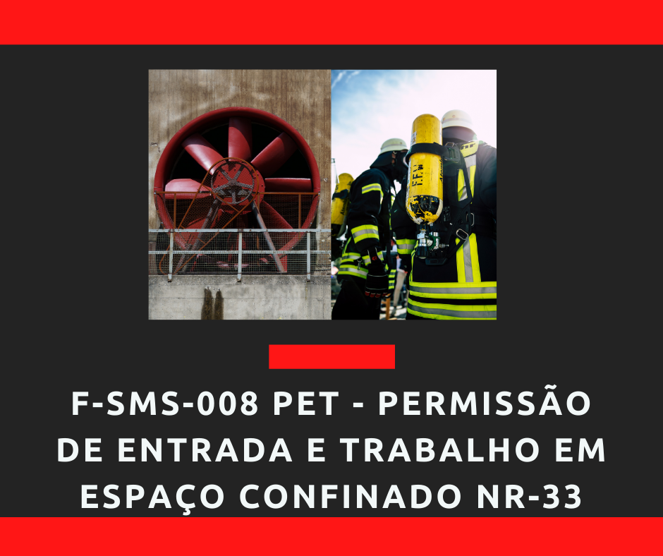 Formulário e Checklist: Download de Segurança do Trabalho(2023) 7 PET – Permissão de Entrada e Trabalho em Espaço Confinado